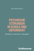 Psychische Störungen in Schule und Unterricht (eBook, PDF)