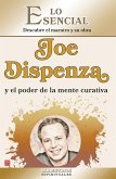Joe Dispenza y el poder de la mente curativa (eBook, ePUB)