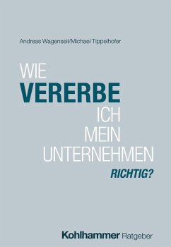 Cover Wie vererbe ich mein Unternehmen richtig? (eBook, ePUB)