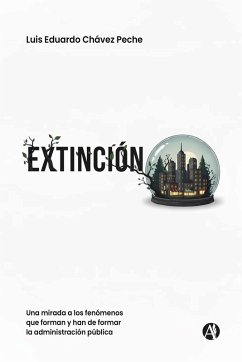 Extinción (eBook, ePUB) - Chávez Peche, Luis Eduardo