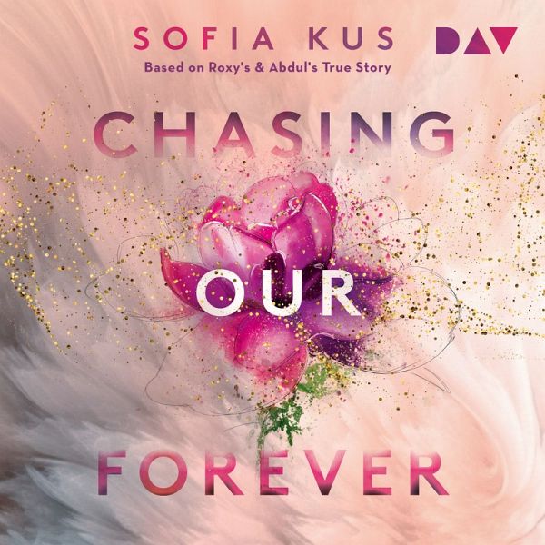 Chasing Our Forever. Based on Roxy's & Abdul's True Story (MP3-Download)