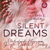 Silent Dreams: Verlockende Küsse vom Single-Dad und Cowboy (MP3-Download)
