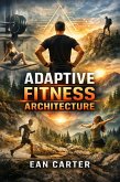 Adaptive Fitness Architecture (eBook, ePUB)