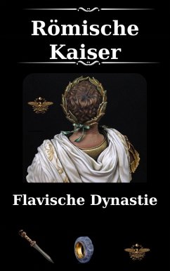 Römische Kaiser - Flavische Dynastie (Das Römische Imperium, #2) (eBook, ePUB) - D'Angelo, Lorenzo