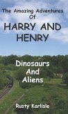 The Amazing Adventures of Harry and Henry: Dinosaurs and Aliens (eBook, ePUB)