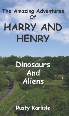 Cover The Amazing Adventures of Harry and Henry: Dinosaurs and Aliens (eBook, ePUB)
