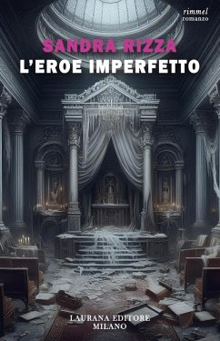 L'eroe imperfetto (eBook, ePUB) - Rizza, Sandra