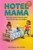 Hotel Mamá (0 Estrellas) (eBook, ePUB)