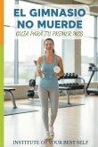 El gimnasio no muerde (eBook, ePUB)