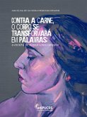 Contra a carne, o corpo se transformará em palavras: (eBook, ePUB)