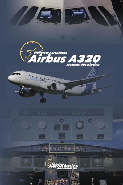 Airbus A320 Systems description (eBook, ePUB) Airbus A320 Systems description (eBook, ePUB)