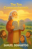 The Ten Commandments (Little Lamb Rhymes, #15) (eBook, ePUB)