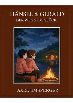 Hänsel & Gerald (eBook, ePUB) - Emsperger, Axel