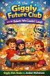 The Giggly Future Club and the Robots... - Bild 1