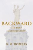 Backward, The Next Madison Story (eBook, ePUB)