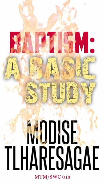 Baptisms: A Basic Study (eBook, ePUB)