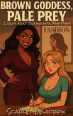 Brown Goddess, Pale Prey: Zara's Kinky Craving for Pale Flesh (Where Tongue Meets Cooche-Tales Of Modern Lesbian Passion, #6) (eBook, ePUB)