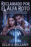 Reclamado por el Alfa Roto (eBook, ePUB)