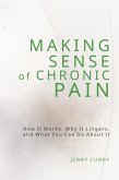 Making Sense of Chronic Pain (eBook, ePUB)