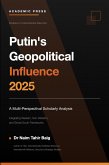 Putin's Geopolitical Influence 2025 (eBook, ePUB)