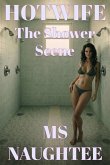 Hotwife: The Shower Scene (eBook, ePUB)