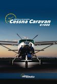 Cessna Caravan (Aviation) (eBook, ePUB) Cessna Caravan (Aviation) (eBook, ePUB)