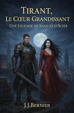 TIRANT, LE COEUR GRANDISSANT (eBook, ePUB)