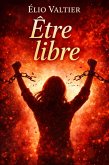 être libre (eBook, ePUB)