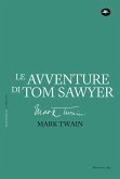 LE AVVENTURE DI TOM SAWYER (eBook, ePUB)
