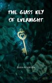 The Glass Key of Evernight (eBook, ePUB)