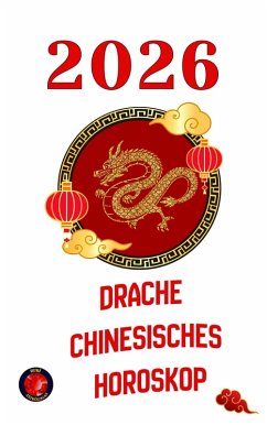 Cover Drache chinesisches Horoskop 2026 (eBook, ePUB)