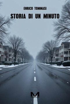 Storia di un minuto (eBook, ePUB) - Tommasi, Enrico