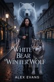 White Bear, Winter Wolf (eBook, ePUB)