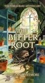 The Bitter Root (The Threadbare Apothecary, #3) (eBook, ePUB)