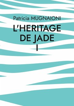 L'heritage de jade (eBook, ePUB)