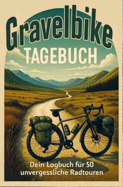 Gravelbike Tagebuch - Logbücher F., Tobias