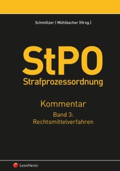 Cover StPO-Kommentar - Band 3: Rechtsmittelverfahren, 3 Teile / StPO Strafprozessordnung - Kommentar