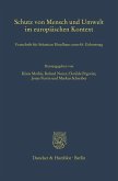 Schutz von Mensch und Umwelt im europäischen Kontext