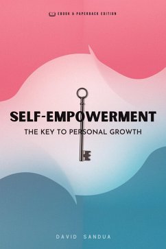 Cover Self Empowerment. The Key to Personal Growth (eBook, ePUB)