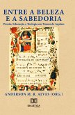 Entre a Beleza e a Sabedoria (eBook, ePUB)