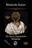 Römische Kaiser Nerva-Antoninische Dynastie (Das Römische Imperium, #3) (eBook, ePUB)
