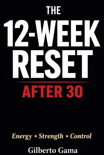 The 12 week reset after 30 (eBook, ePUB)