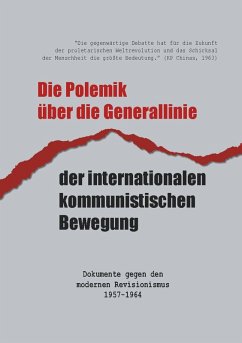 Cover Die Polemik über die Generallinie der internationalen kommunistischen Bewegung