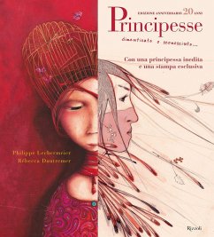 Cover Principesse. Dimenticate o sconosciute. Ediz. anniversario