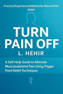 Turn Pain Off - Hehir, L.