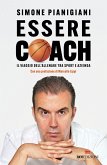 Essere coach. Il viaggio dell'allenare tra sport e azienda