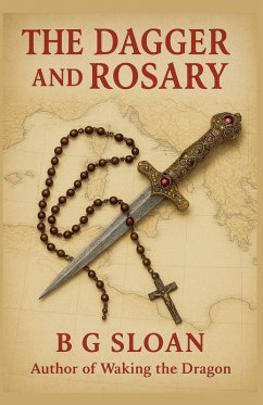 The Dagger and Rosary - Sloan, B G