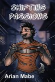 Shifting Passions Shifting Passions