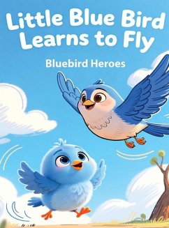 Cover Little Blue Bird Learns to Fly