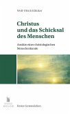 Christus und das Schicksal des Menschen